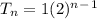 T_n=1(2)^n^-^1