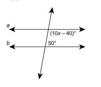 1-for what value of x is line a parallel to line b 2-for what value of x is line a parallel to line