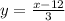 y = \frac{x-12}{3}