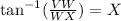 \tan^{-1}(\frac{VW}{WX})=X