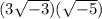 (3\sqrt{-3})(\sqrt{-5})