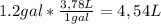 1.2 gal*\frac{3,78L}{1gal} =4,54 L