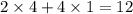 2\times 4+4\times 1 =12