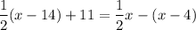 $\frac{1}{2}(x-14)+11=\frac{1}{2} x-(x-4)