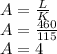 A=\frac{L}{K}\\A=\frac{460}{115}\\A=4