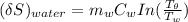 (\delta S)_{water}=m_wC_wIn(\frac{T_\theta}{T_w} )