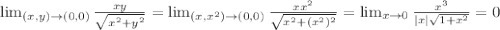 \lim_{(x,y)\rightarrow (0,0)}\frac{xy}{\sqrt{x^2+y^2}}=\lim_{(x,x^2)\rightarrow (0,0)}\frac{xx^2}{\sqrt{x^2+(x^2)^2}}=\lim_{x\rightarrow 0}\frac{x^3}{|x|\sqrt{1+x^2}}=0