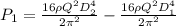 P_1 = \frac{16\rho Q^2D_2^4}{2\pi^2 } - \frac{16\rho Q^2D_1^4}{2\pi^2 }