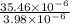 \frac{35.46\times10^{-6} }{3.98\times10^{-6}}
