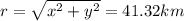 r=\sqrt{x^2+y^2}=41.32km