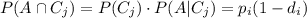 P(A \cap C_{j}) = P(C_{j}) \cdot P(A|C_{j}) = p_{i} (1-d_{i} )