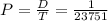 P = \frac{D}{T} = \frac{1}{23751}