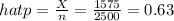 hat p =\frac{X}{n}= \frac{1575}{2500}=0.63