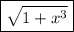 \boxed{\sqrt{1+x^3}}