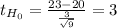 t_{H_0}= \frac{23-20}{\frac{3}{\sqrt{9} } }= 3