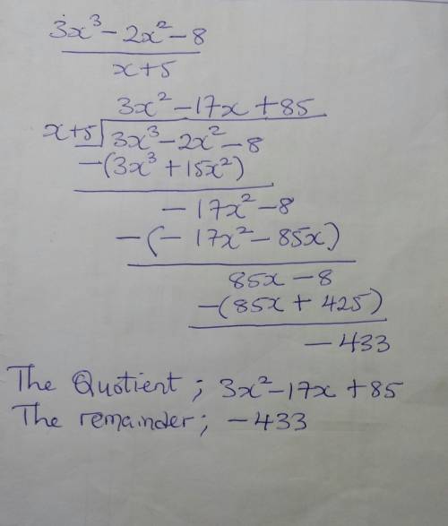 What are the quotient and remainder of (3x^3-2x^2-8)/(x+5)