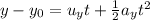 y-y_0=u_yt+\frac{1}{2}a_y t^2