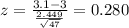 z=\frac{3.1-3}{\frac{2.449}{\sqrt{47}}}=0.280