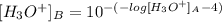 [H_{3}O^{+}]_{B} = 10^{-(-log[H_{3}O^{+}]_{A} - 4)}