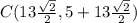C(13\frac{\sqrt{2}}{2},5+13\frac{\sqrt{2}}{2})