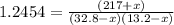 1.2454=\frac{(217+x)}{(32.8-x)(13.2-x)}