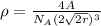 \rho = \frac{4A}{N_{A}(2\sqrt{2r})^{3}   }