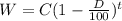 W = C (1 - \frac{D}{100} )^t