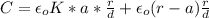 C=\epsilon_oK*a*\frac{r}{d}+ \epsilon_o(r-a)\frac{r}{d}