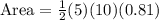\text {Area}=\frac{1}{2} (5)(10) (0.81)