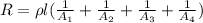 R=\rho l(\frac{1}{A_1}+\frac{1}{A_2}+\frac{1}{A_3}+\frac{1}{A_4})