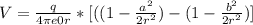 V = \frac{q}{4\pi e0 r} * [((1-\frac{a^{2} }{2r^{2} } ) - (1-\frac{b^{2} }{2r^{2} } )]