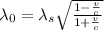\lambda_{0} = \lambda_{s}\sqrt{\frac{1-\frac{v}{c} }{1+\frac{v}{c} } }