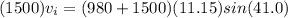 (1500)v_{i} =(980+1500)(11.15) sin(41.0)