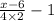 \frac{x-6}{4\times 2} -1