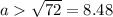 a\sqrt{72}=8.48