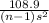 \frac{108.9}{(n-1)s^{2} }