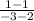 \frac{1-1}{-3-2}