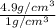 \frac{4.9g/cm^{3} }{1g/cm^{3} }