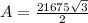 A=\frac{21675\sqrt{3}}{2}