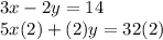 3x-2y=14\\5x(2)+(2)y=32(2)