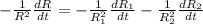 -\frac{1}{R^2}\frac{dR}{dt}=-\frac{1}{R^2_1}\frac{dR_1}{dt}-\frac{1}{R^2_2}\frac{dR_2}{dt}