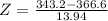 Z = \frac{343.2 - 366.6}{13.94}