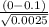 \frac{(0-0.1)}{\sqrt{0.0025} }