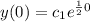 y(0) = c_{1} e^{\frac{1}{2}0 }