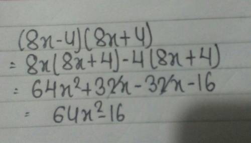Choose the correct product of (8x − 4)(8x + 4).  64x^2 − 16  64x^2 + 16  64x^2 − 64x + 16  64x^2 + 6