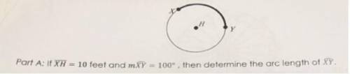 If xh=10 feet and mxy =100 degrees then determine the arc length of xy