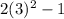 2(3)^2 - 1