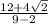 \frac{12 + 4\sqrt{2}}{9 - 2}
