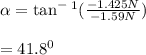 \alpha = \tan^-^1(\frac{-1.425N}{-1.59N} )\\\\= 41.8^0