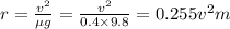 r=\frac{v^2}{\mu g}=\frac{v^2}{0.4\times 9.8}=0.255v^2m